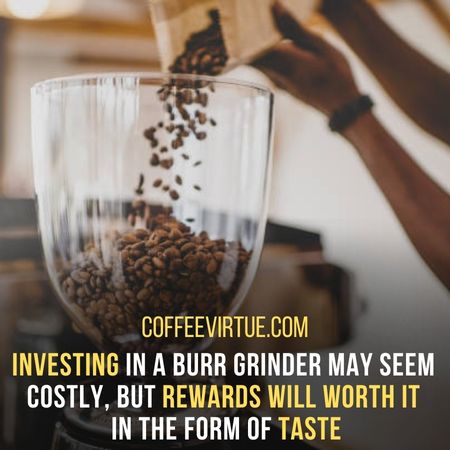 Factors To Consider When Buying A Burr Coffee Grinder