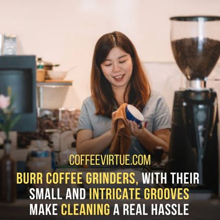 Blade Coffee Grinders Easier To Clean Than Burr Coffee Grinders