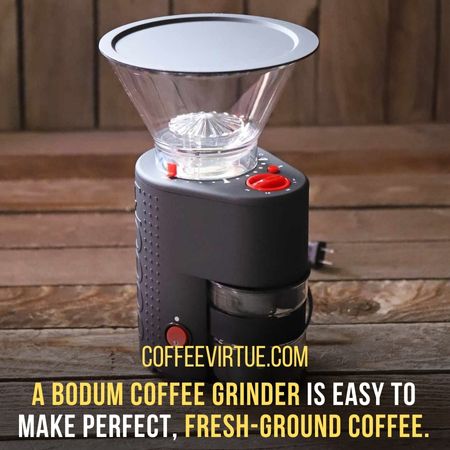 use - How To Use A Bodum Coffee Grinder