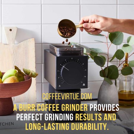 use - How To Use A Burr Coffee Grinder