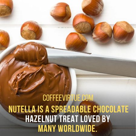 nutella - What Does Hazelnut Coffee Taste Like