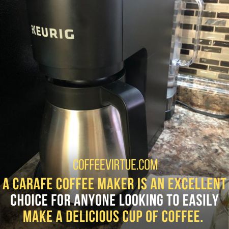 What Is A Carafe Coffee Maker?